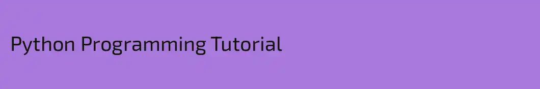 Python Programming Tutorial
